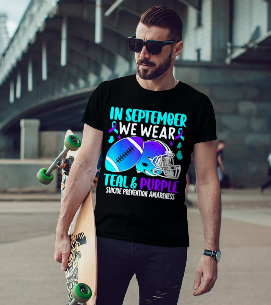 In September We Wear Teal Purple Suicide Prevention Awareness Football Helmet T-Shirt