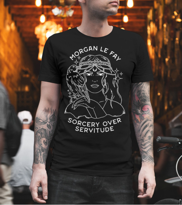 Morgan le Fay Sorcery Over Servitude and Mystical Raven Companion T-Shirt Morgan le Fay Sorcery Over Servitude and Mystical Raven Companion T-Shirt