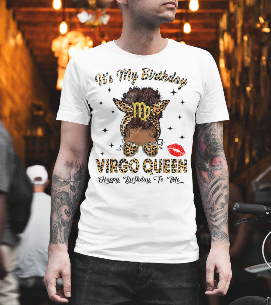 It's My Birthday Virgo Queen Happy Birthday To Me Virgo Symbol Leopard Print Red Lips T-Shirt