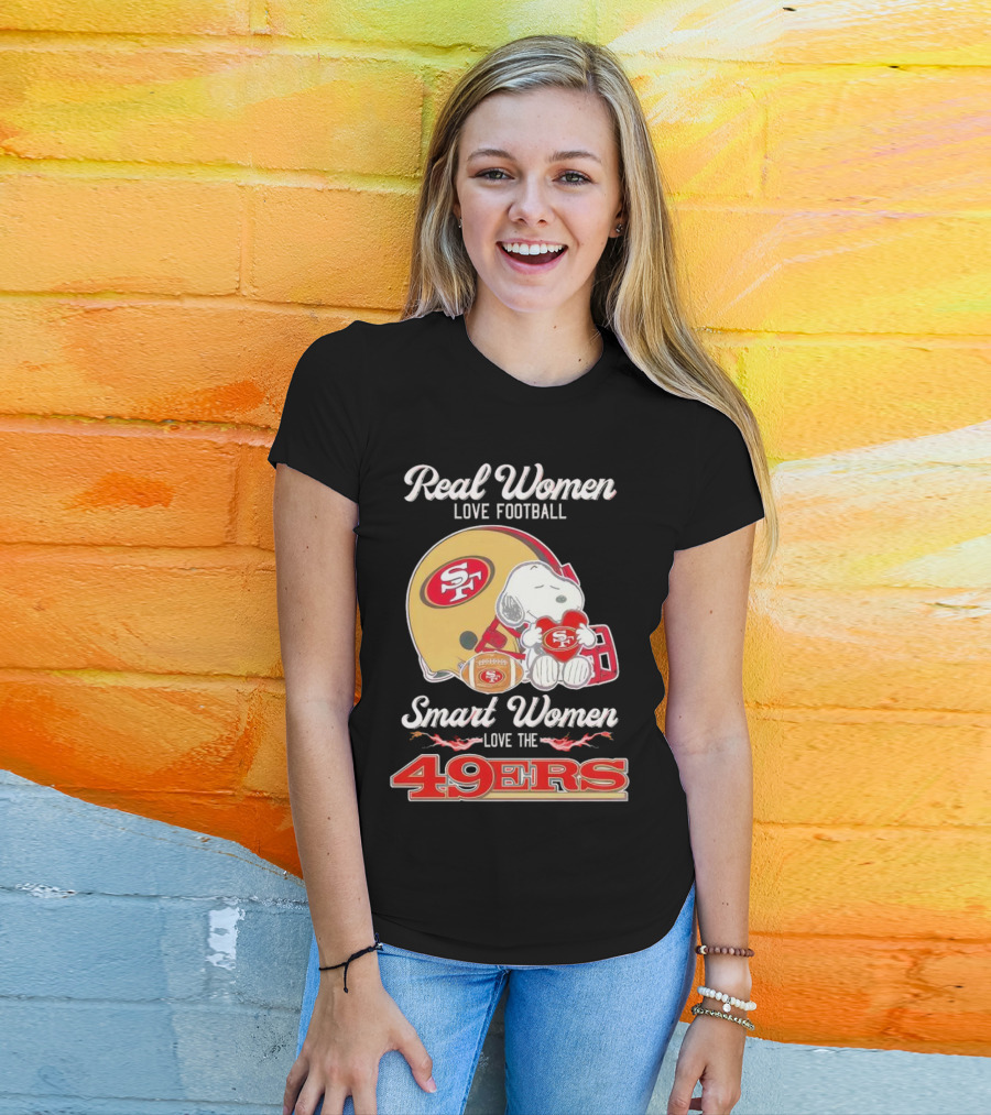 Snoopy Real Women Love Football Smart Women Love The San Francisco 49Ers Peanuts 49Ers Helmet T-Shirt