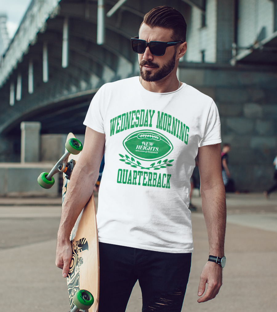 Wednesday Morning Quarterback New Heights With Jason And Travis Kelce T-Shirt