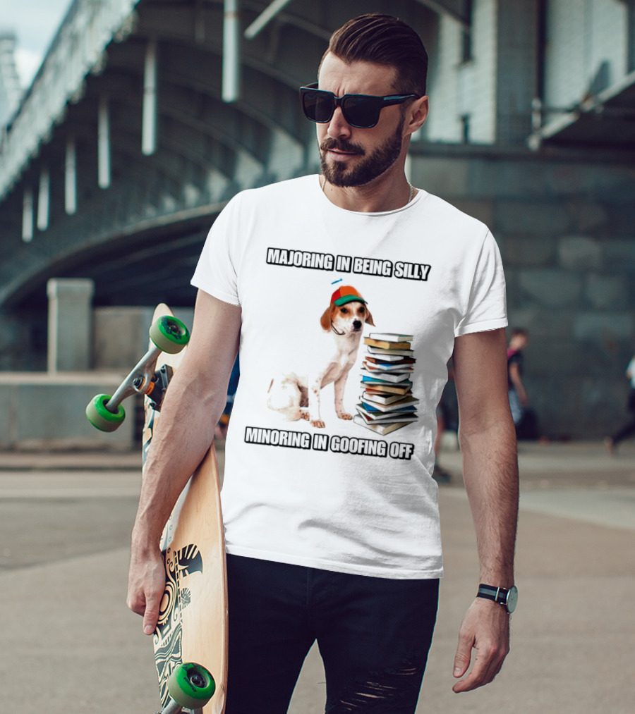 Majoring In Being Silly Minoring In Goofing Off With A Colorful Cap-Wearing Dog And Stack Of Books T-Shirt