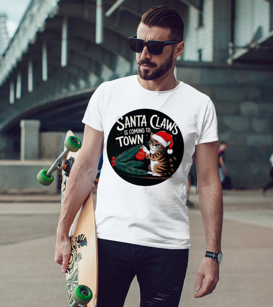Santa Claws Is Coming To Town Cat Merry Christmas T-Shirt