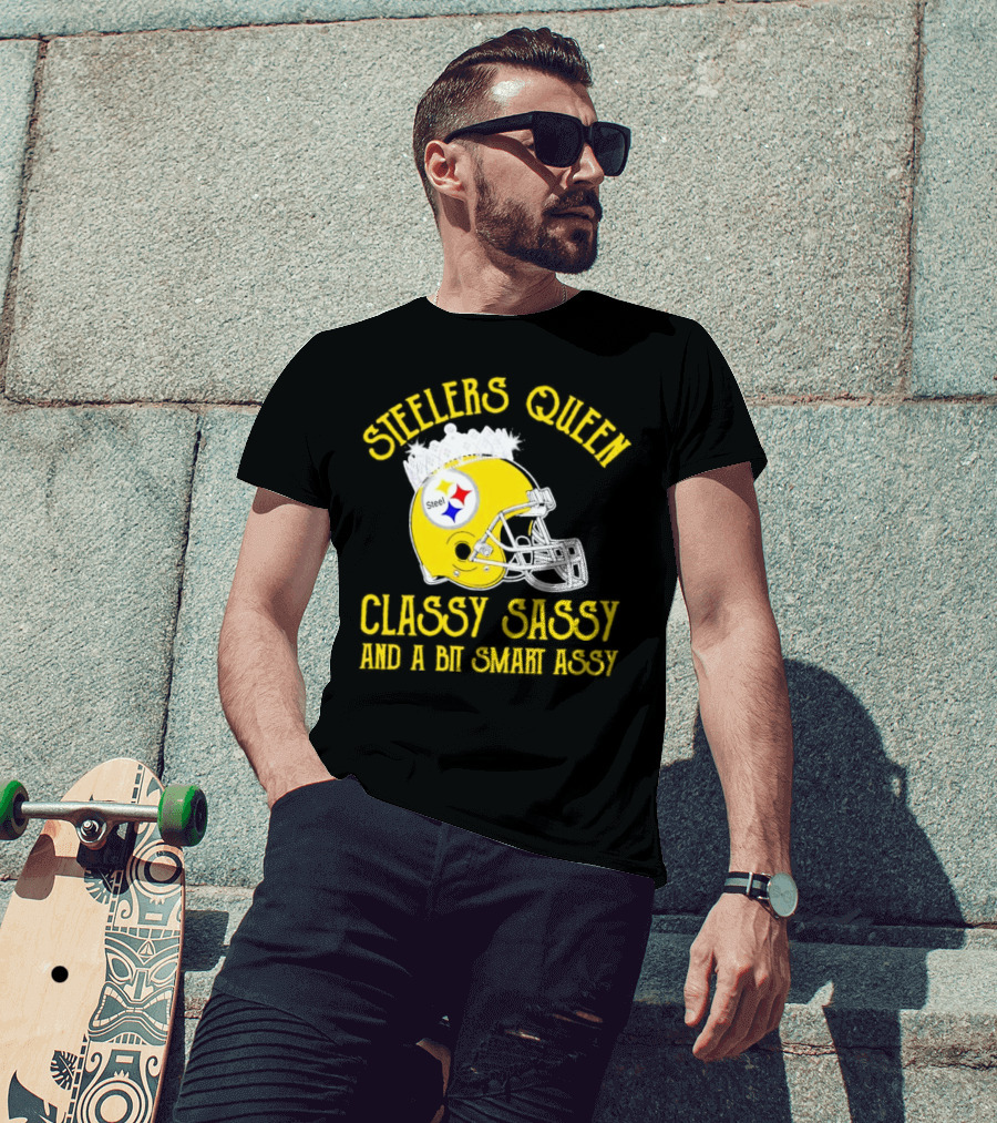 Steelers Queen Classy Sassy And A Bit Smart Assy Crown Helmet T-Shirt