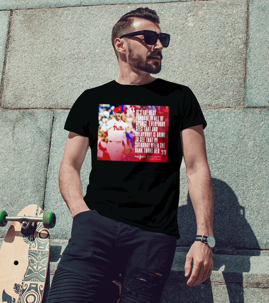 Bryce Harper Philadelphia Phillies Best Fanbase In All Of Sports Postseason T-Shirt