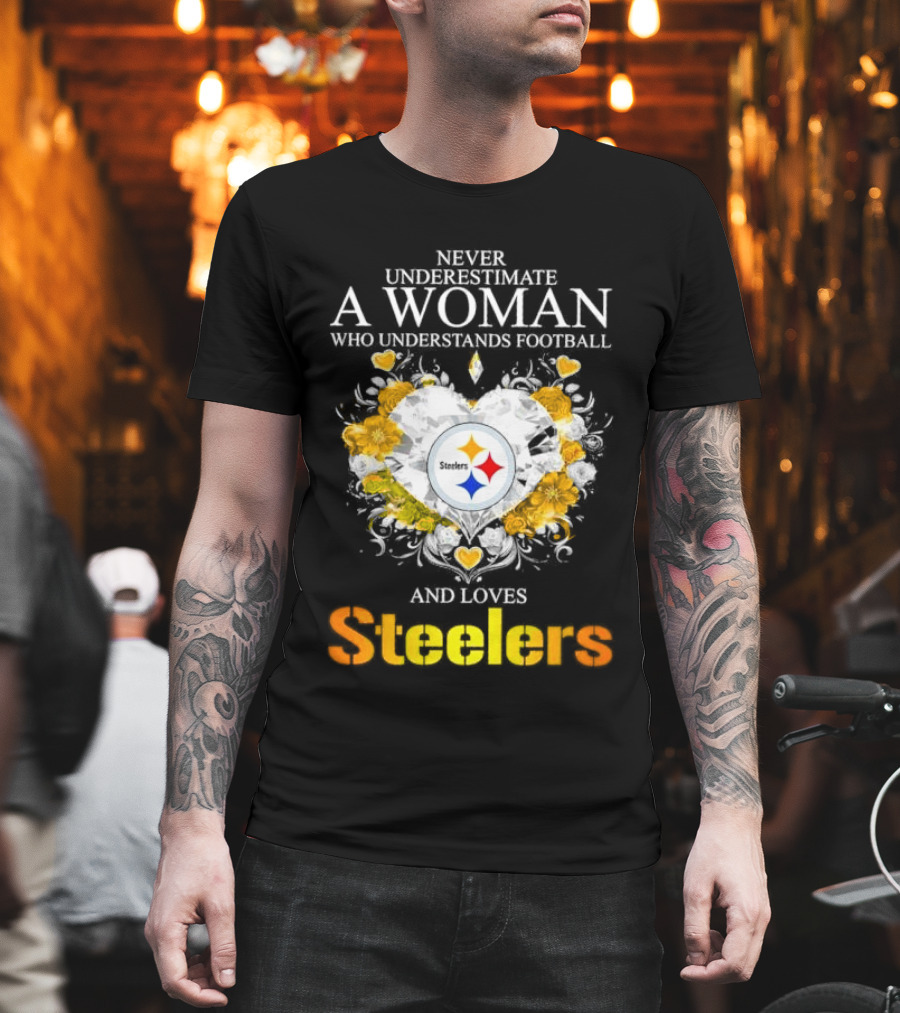 Never Underestimate a Woman Who Understands Football and Loves Steelers Crystal Heart T-Shirt