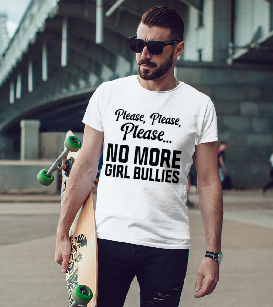 Connor Griffin Wearing Please Please Please No More Girl Bullies T-Shirt