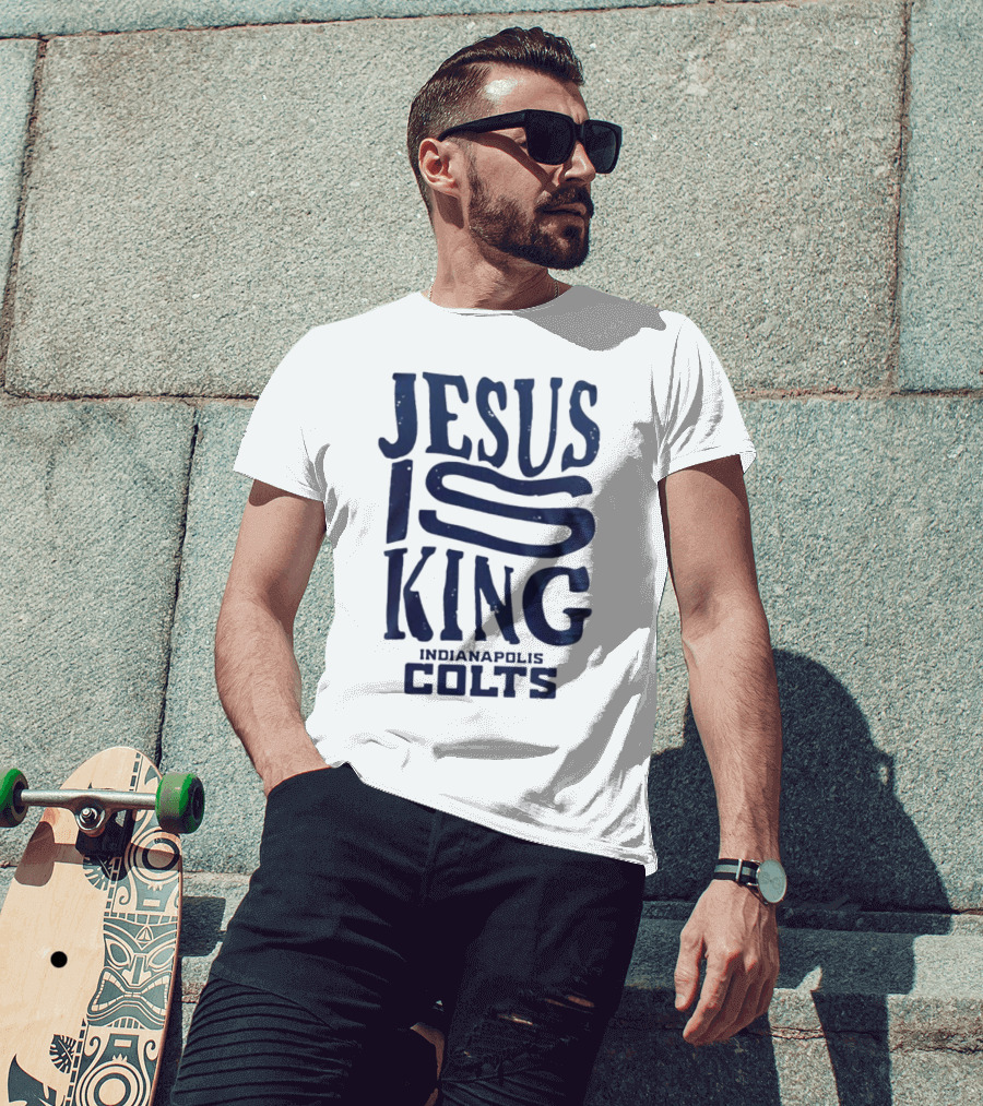 Jesus Is King Indianapolis Colts Fandom T-Shirt