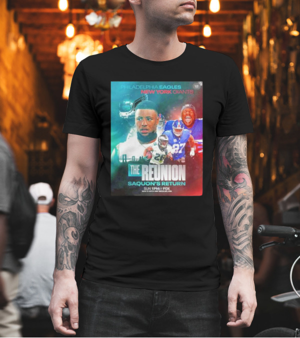 Philadelphia Eagles vs New York Giants The Reunion Saquon's Return Sun 1PM ET Fox T-Shirt Philadelphia Eagles vs New York Giants The Reunion Saquon's Return Sun 1PM ET Fox T-Shirt