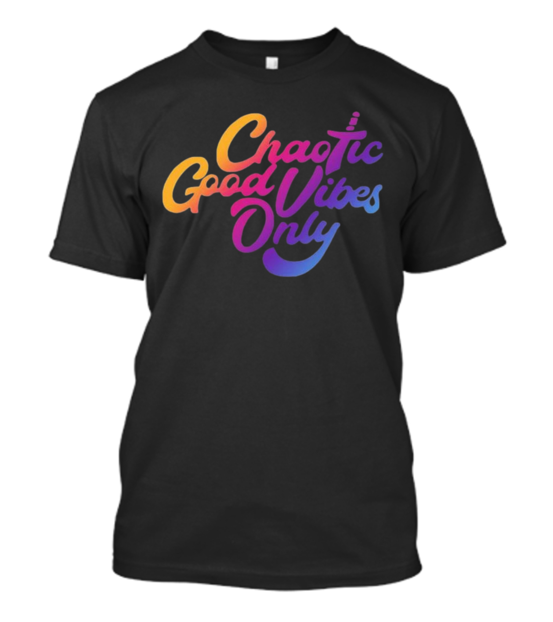 Chaotic Good Vibes Only Sword Icon Gradient Text T-Shirt