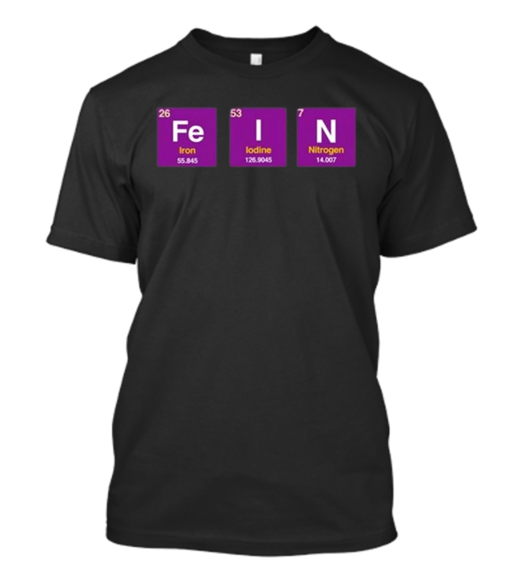 Ahh Tees Fe Iodine Nitrogen Elements Chemistry T-Shirt