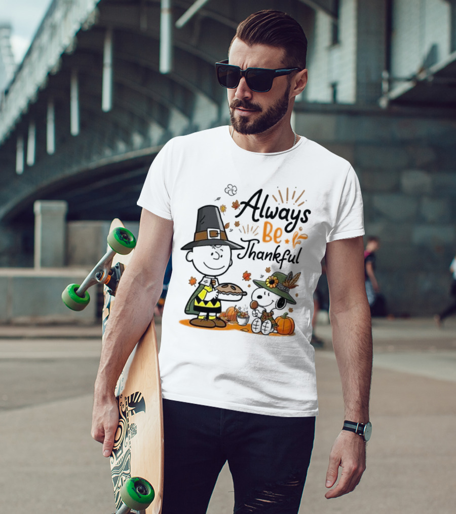 Always Be Thankful Snoopy Charlie Brown Peanuts Thanksgiving Pie T-Shirt