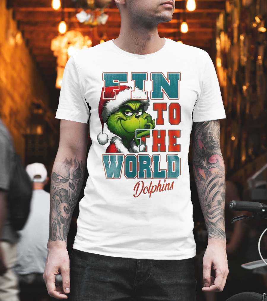 Miami Dolphins Grinch Fin To The World Christmas T-Shirt