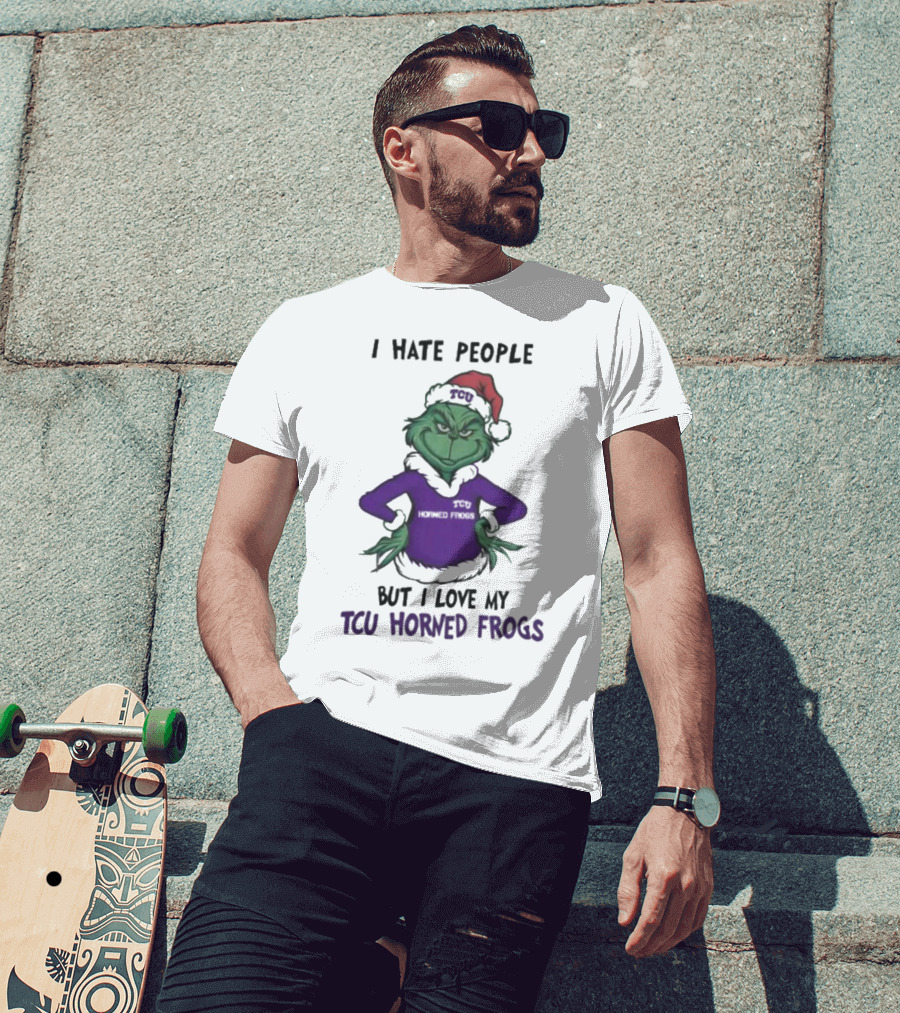 I Hate People But I Love My TCU Horned Frogs Grinch Santa Hat Merry Christmas T-Shirt