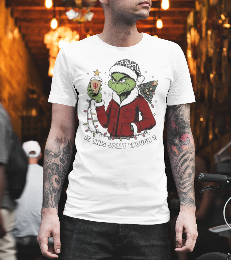 Indiana Hoosiers Grinch Is This Jolly Enough Merry Christmas T-Shirt