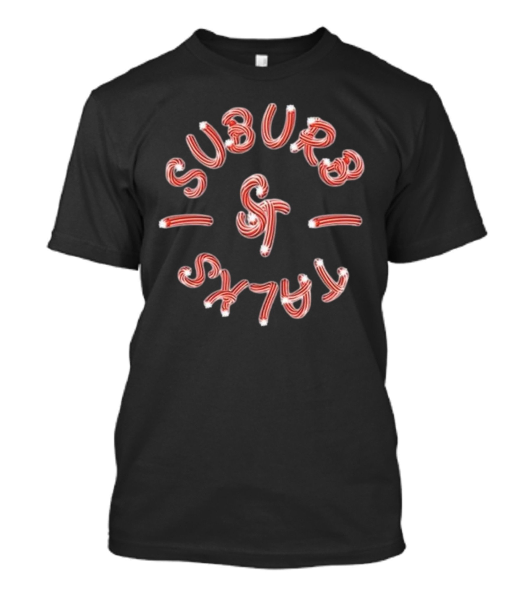 SUBURB TALKS ST CANDY CANE T-Shirt