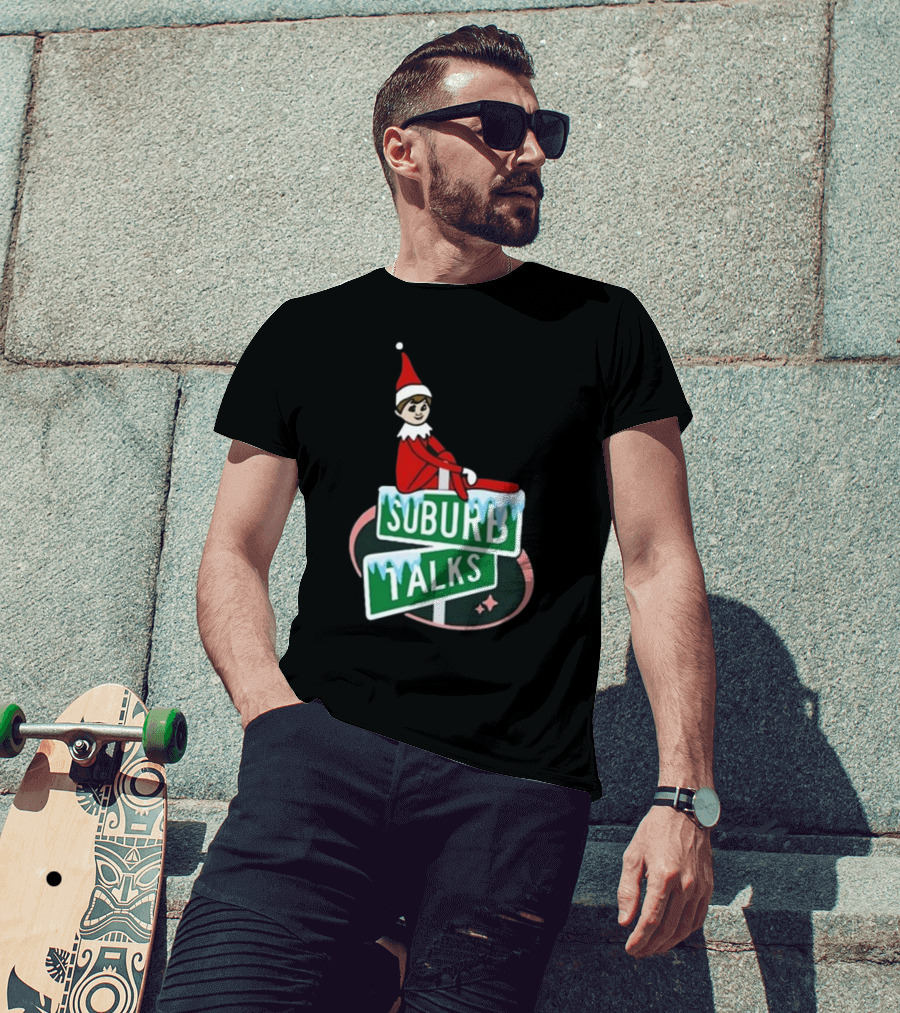 Suburb Talks Elf On The Shelf Street Sign Christmas T-Shirt