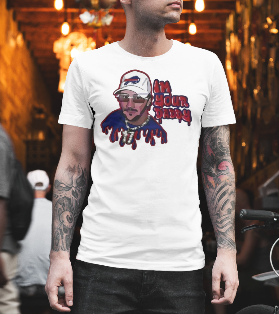 I'm Your Daddy Josh Allen Buffalo Bills Football Cap And Shades Drippy T-Shirt