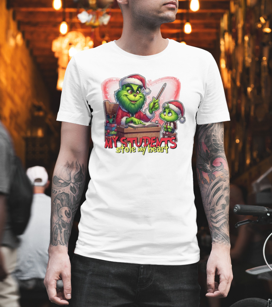 The Grinch My Students Stole My Heart Christmas Image T-Shirt