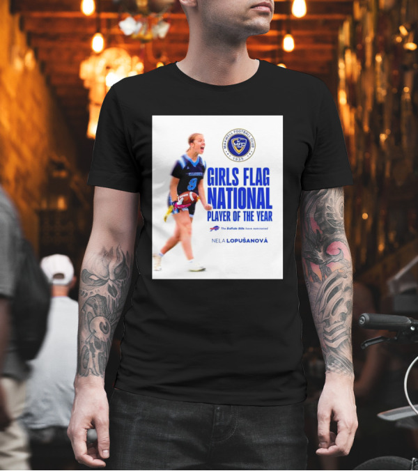 Merrill Football Club Girls Flag National Player of the Year Nela Lopusanova Buffalo Bills Nomination T-Shirt Merrill Football Club Girls Flag National Player of the Year Nela Lopusanova Buffalo Bills Nomination T-Shirt