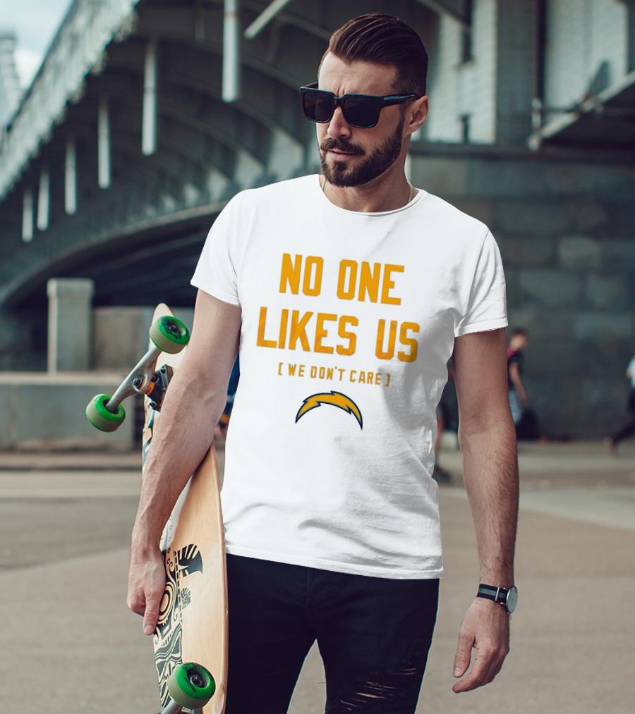 Los Angeles Chargers No One Likes Us We Don't Care T-Shirt
