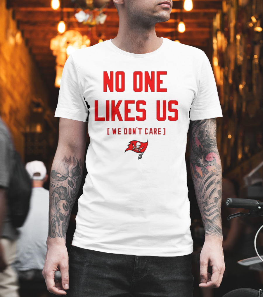 Tampa Bay Buccaneers No One Likes Us We Don’t Care Flag T-Shirt