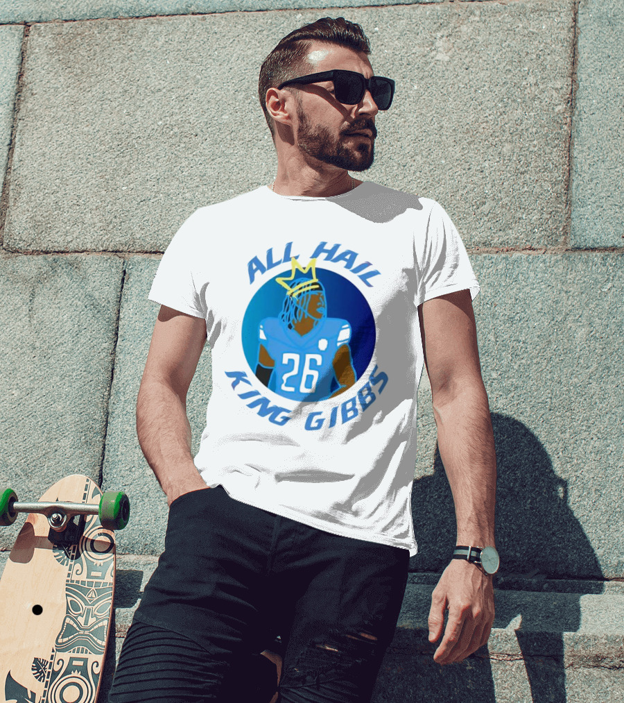 All Hail King Gibbs Detroit Lions Football Player Number 26 T-Shirt