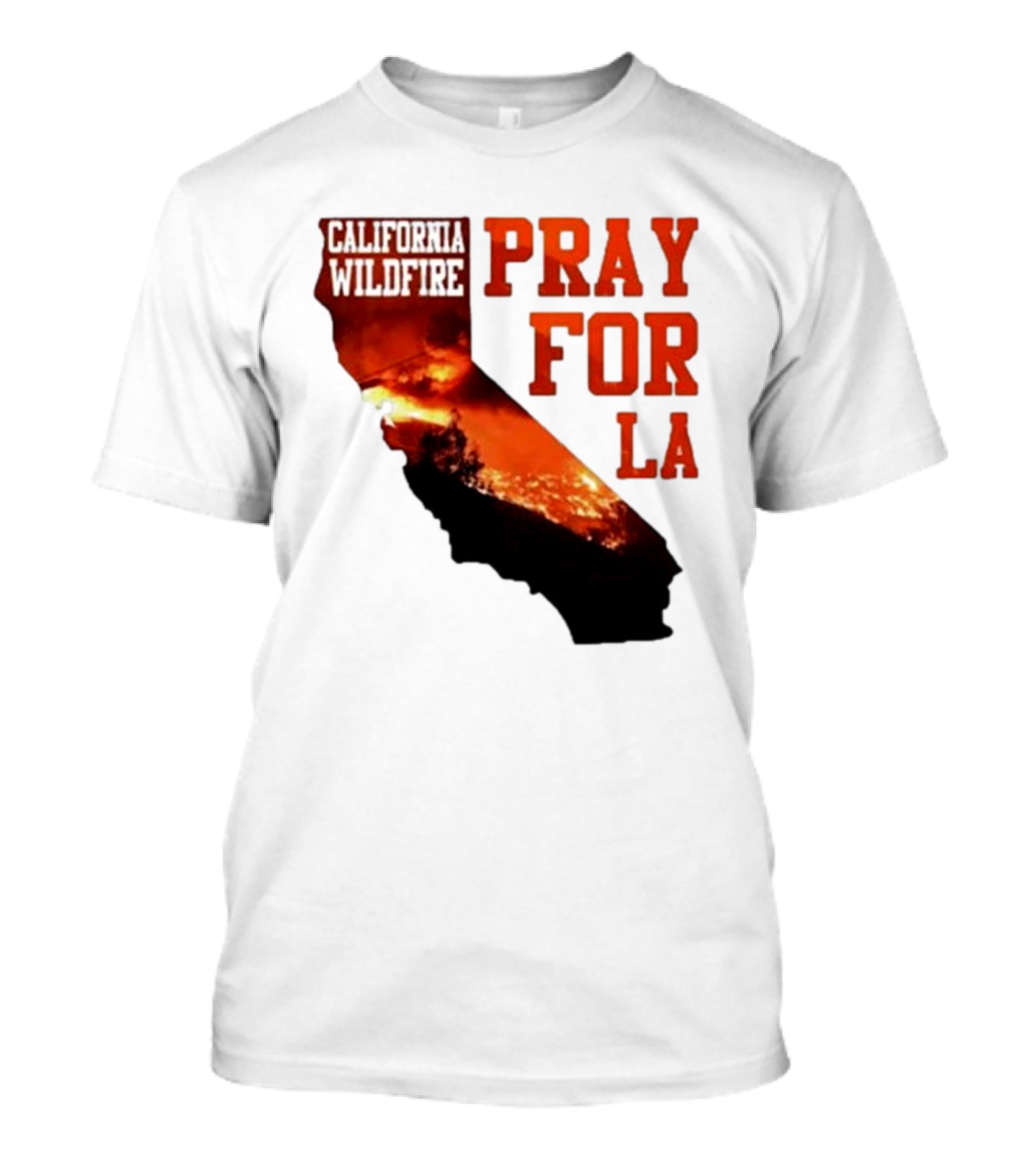 California Wildfire Pray For LA Los Angeles Wildfires Support T-Shirt