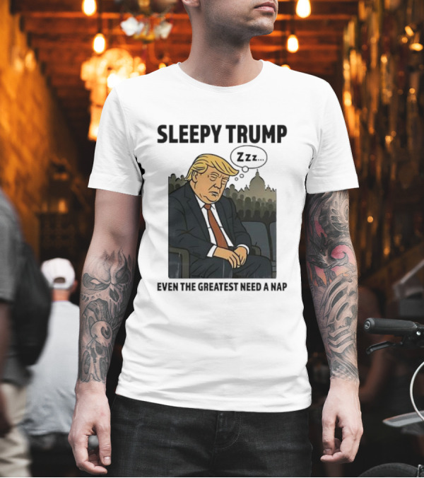Sleepy Trump Even the Greatest Need a Nap Dozing Cartoon Style in Suit and Tie T-Shirt Sleepy Trump Even the Greatest Need a Nap Dozing Cartoon Style in Suit and Tie T-Shirt