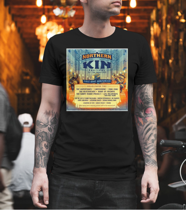 Northern Kin Festival First Wave Announced The Undertones Lindisfarne August 2025 T-Shirt Northern Kin Festival First Wave Announced The Undertones Lindisfarne August 2025 T-Shirt