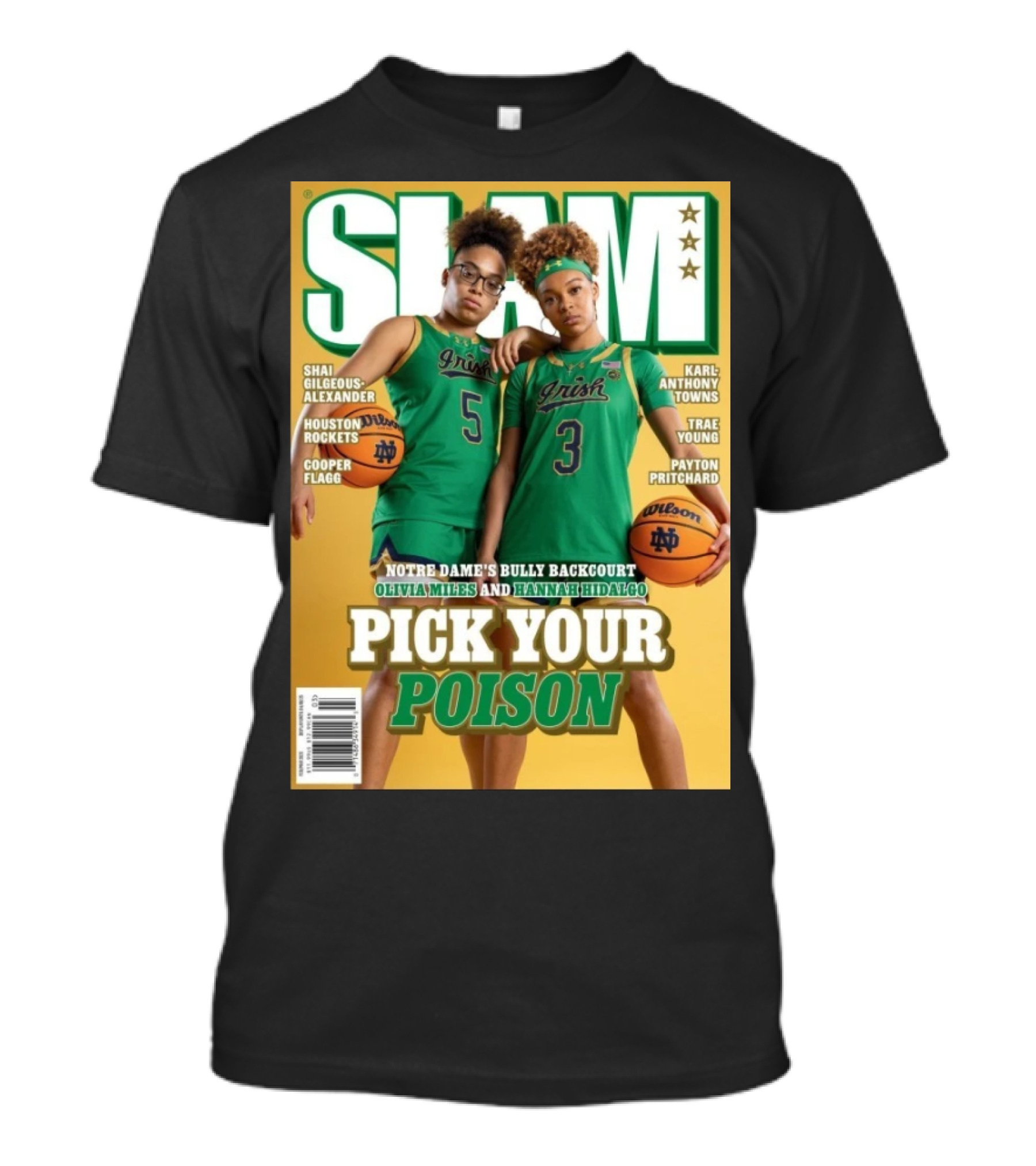 SLAM 254 Notre Dame's Bully Backcourt Olivia Miles Hannah Hidalgo Pick Your Poison T-Shirt