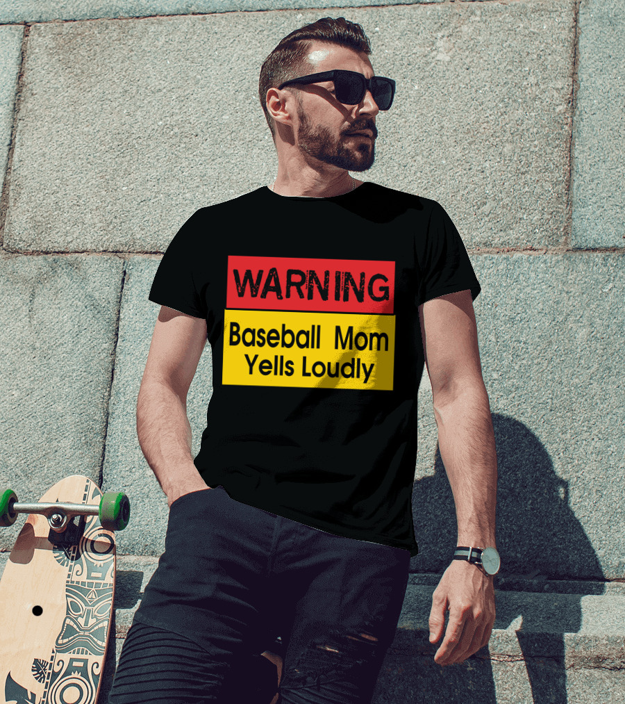 Warning Enthusiastic Baseball Mom Yells Loudly Sign T-Shirt