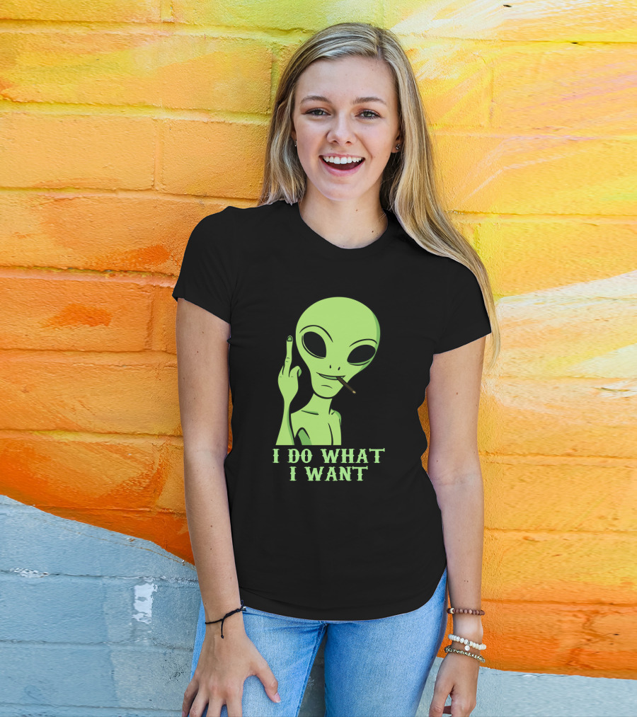 I Do What I Want Alien Smoking Gesture T-Shirt