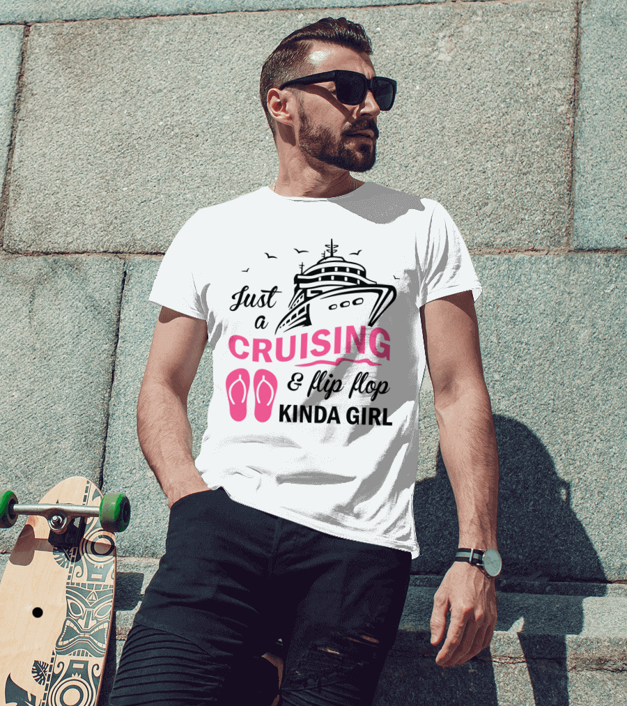 Just A Cruising And Flip Flop Kinda Girl Iconic Cruise Ship Graphic With Pink Flip Flops T-Shirt