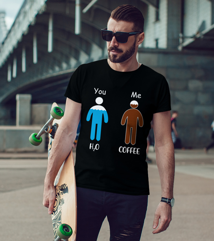 You Me H2O Coffee Figures T-Shirt