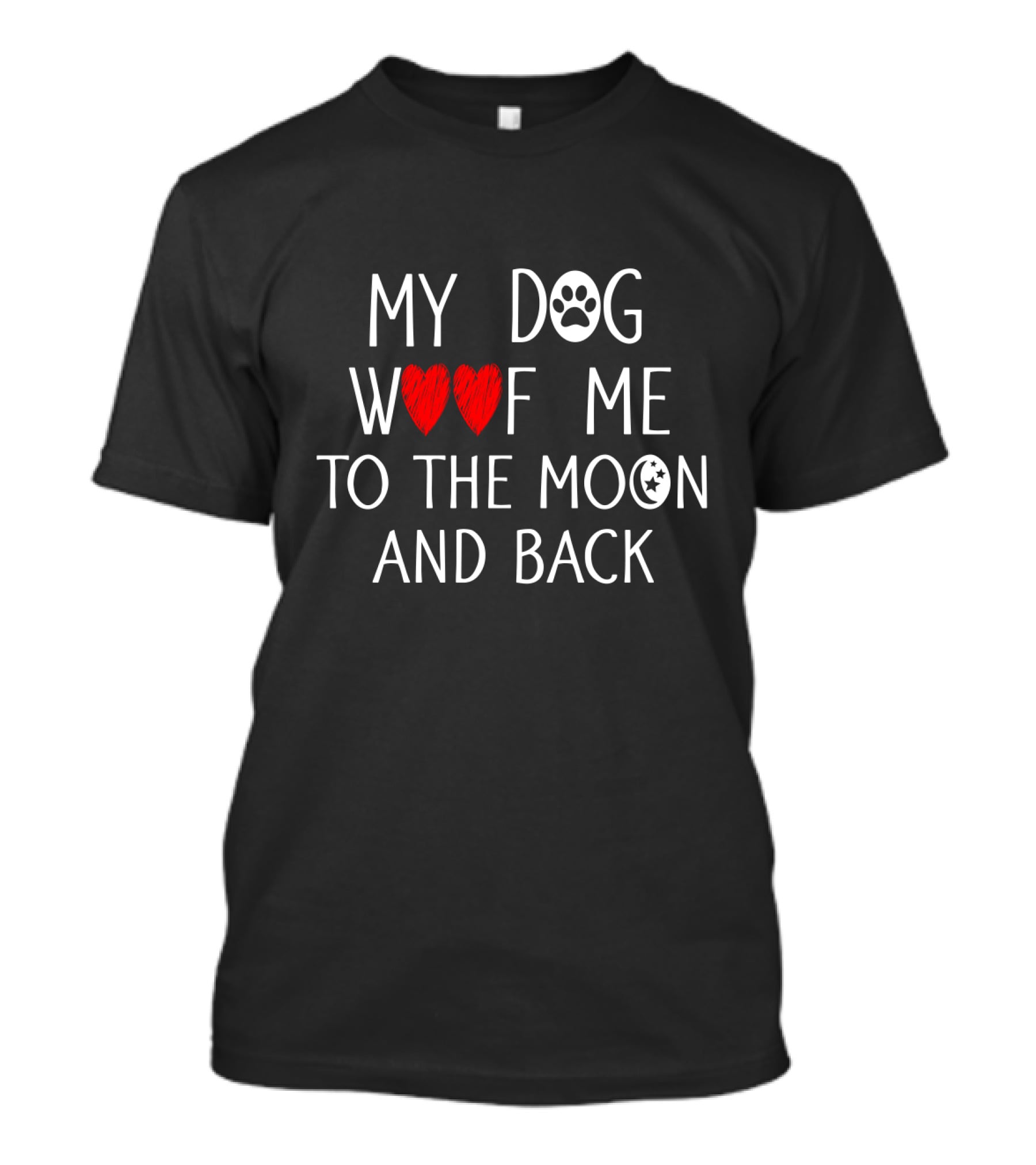 My Dog Love Woof Me To The Moon Pawprint T-Shirt