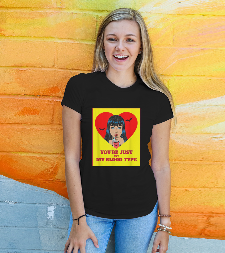 You're Just Not My Blood Type Vampire Witch Heart Bats Halloween T-Shirt