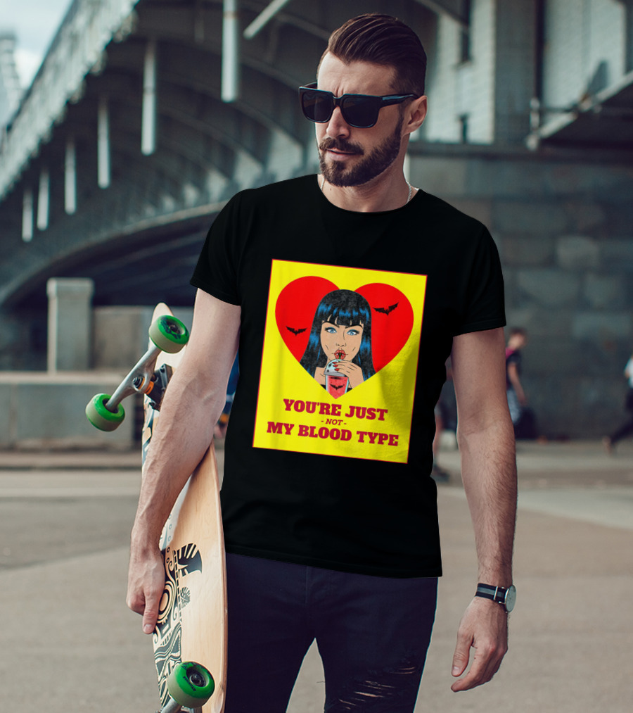 You're Just Not My Blood Type Vampire Witch Heart Bats Halloween T-Shirt
