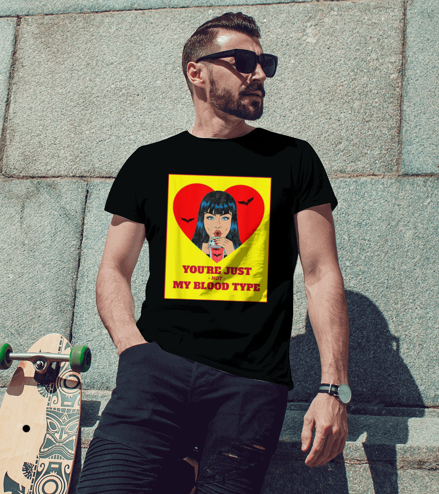 You're Just Not My Blood Type Vampire Witch Heart Bats Halloween T-Shirt