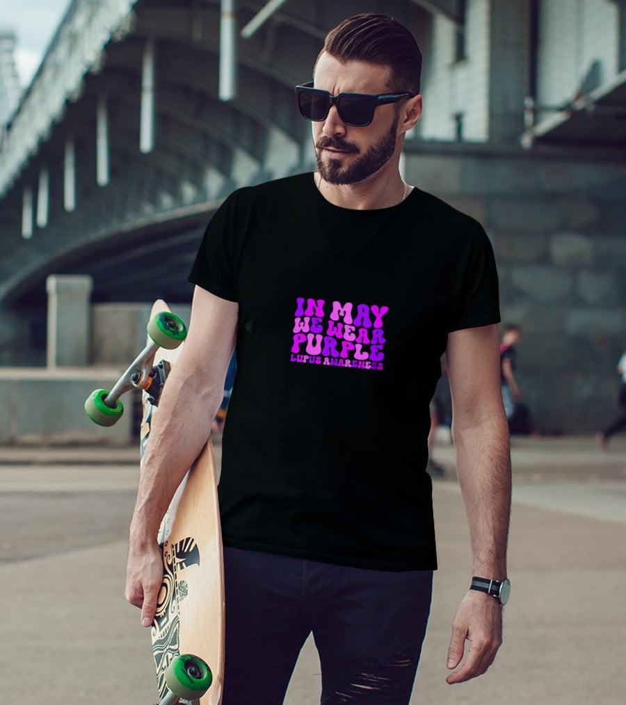 In May We Wear Purple Lupus Awareness T-Shirt