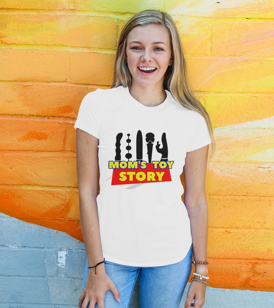Mom's Toy Story Adult Humor T-Shirt