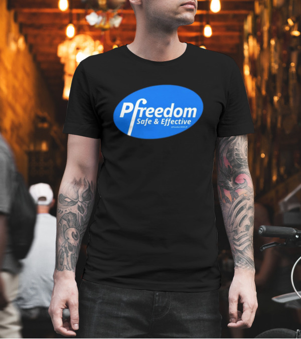 Pfreedom Safe and Effective @AwakenWithJP Blue Oval T-Shirt Pfreedom Safe and Effective @AwakenWithJP Blue Oval T-Shirt