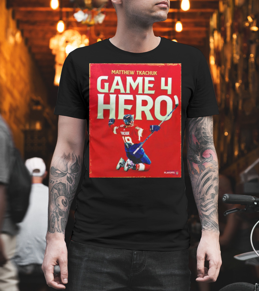Matthew Tkachuk Game 4 Hero Playoffs T-Shirt