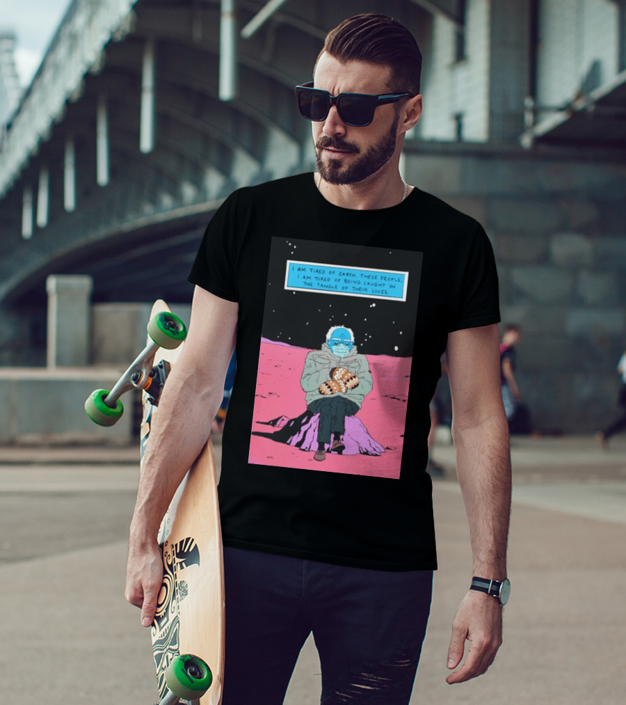 I Am Tired Of Earth These People Dr. Manhattan Bernie Sanders Sitting Meme T-Shirt