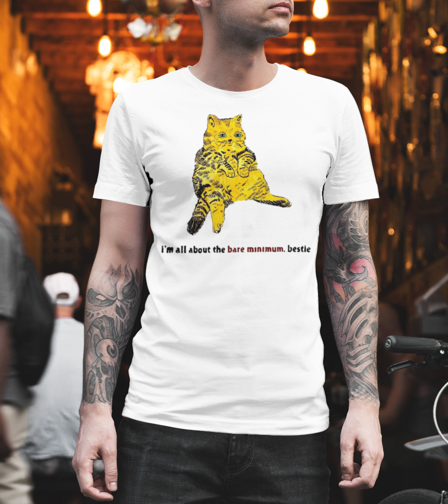 Lazy Cat I'm All About the Bare Minimum Bestie T-Shirt