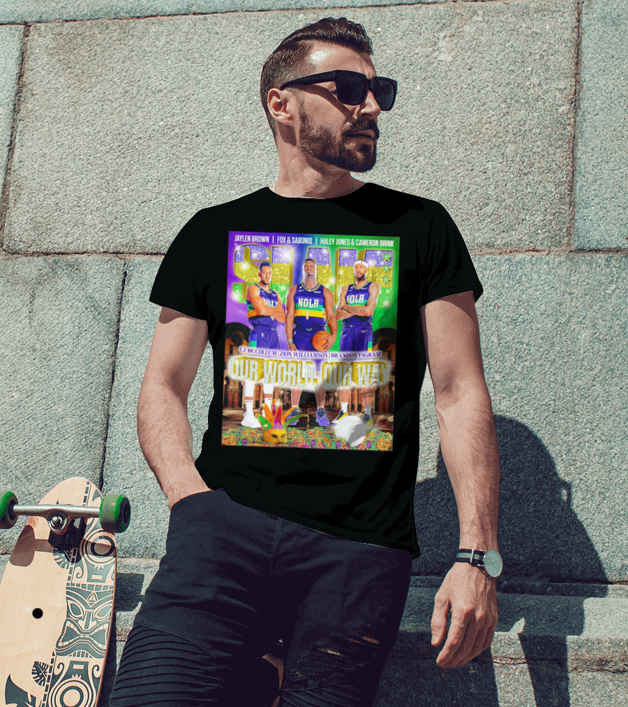 SLAM NOLA Cj McCollum Zion Williamson Brandon Ingram Our World Our Way T-Shirt