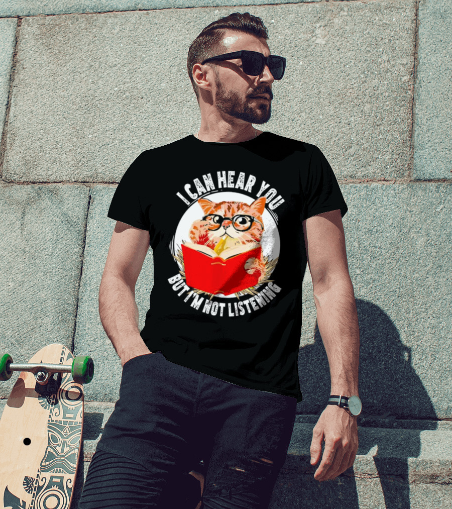 I Can Hear You But I'm Not Listening Funny Cat With Glasses And Book T-Shirt