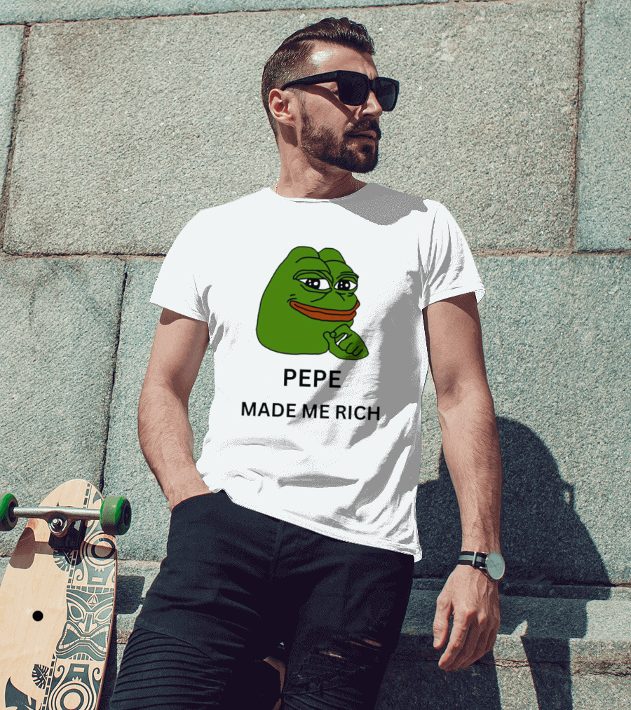 Pepe The Frog Meme Pepe Made Me Rich T-Shirt
