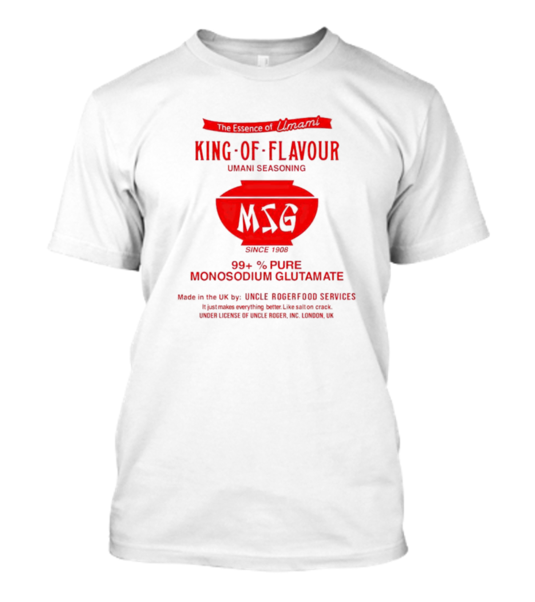 The Essence Of Umami King Of Flavour MSG Monosodium Glutamate Uncle Roger Food Services T-Shirt