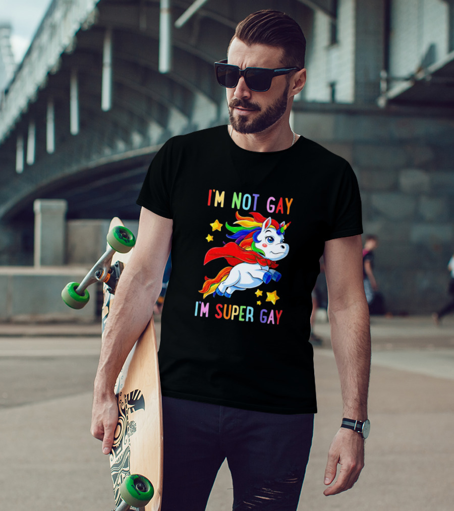 I'm Not Gay I'm Super Gay Unicorn Rainbow Cape And Stars T-Shirt
